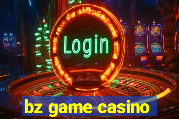 bz game casino